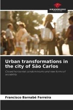 Urban transformations in the city of São Carlos - Barnabé Ferreira, Francisco
