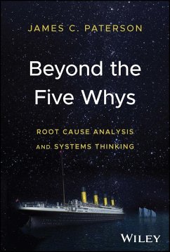 Beyond the Five Whys - Paterson, James C.