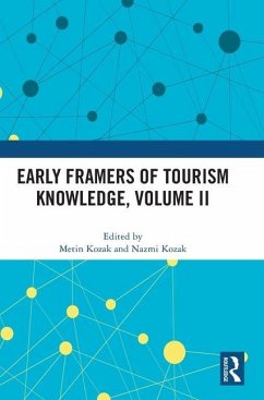 Early Framers of Tourism Knowledge, Volume II