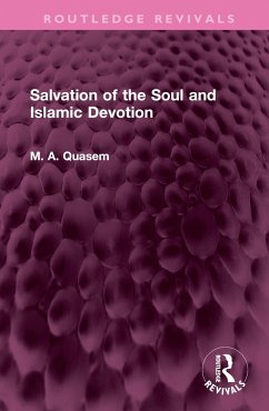Salvation of the Soul and Islamic Devotion - Quasem, M. A. Salvation of the Soul and Islamic Devotion - Quasem, M. A.