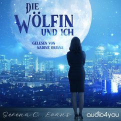 Die Wölfin und ich (MP3-Download) - Evans, Serena C.