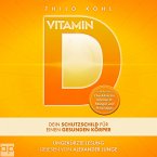 Vitamin D -Dein Schutzschild für einen gesunden Körper (MP3-Download)