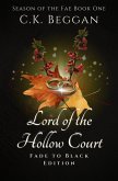 Lord of the Hollow Court: Fade to Black Edition (Season of the Fae, #1.1) (eBook, ePUB)