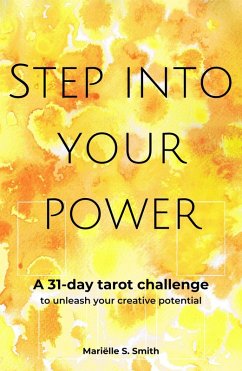 Step into Your Power (Tarot for Creatives) (eBook, ePUB) - Smith, Mariëlle S.