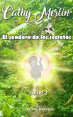 El Sendero de los Secretos (Cathy Merlin, #2) (eBook, ePUB) El Sendero de los Secretos (Cathy Merlin, #2) (eBook, ePUB)