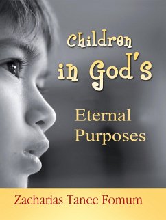 Children in God's Eternal Purposes (Off-Series) (eBook, ePUB) - Fomum, Zacharias Tanee