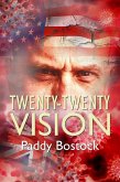 Twenty-Twenty Vision (eBook, ePUB) Twenty-Twenty Vision (eBook, ePUB)