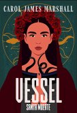 Vessel (Santa Muerte, #2) (eBook, ePUB) Vessel (Santa Muerte, #2) (eBook, ePUB)