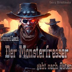 Der Monsterfresser ... geht nach Osten (MP3-Download) - Bruckmann, Georg