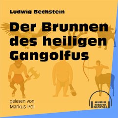 Der Brunnen des heiligen Gangolfus (MP3-Download) - Bechstein, Ludwig