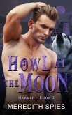 Howl at the Moon (Marked Book 2) (eBook, ePUB)