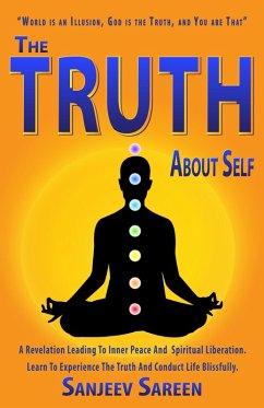 The Truth about Self (Spiritually Uplifting Books) (eBook, ePUB) - Sareen, Sanjeev