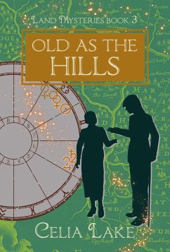 Old As The Hills (Land Mysteries, #3) (eBook, ePUB) - Lake, Celia