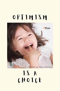 Cover Optimism Is A Choice (INPress Self-Help Series) (eBook, ePUB)