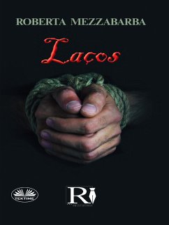 Laços (eBook, ePUB) - Mezzabarba, Roberta