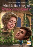 What Is the Story of Romeo and Juliet? (eBook, ePUB)