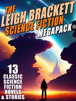 The Leigh Brackett Science Fiction MEGAPACK® (eBook, ePUB)