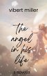 The Angel in his Life (eBook, ePUB) - Bild 1
