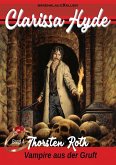 Clarissa Hyde: Band 4 - Vampire aus der Gruft (eBook, ePUB)