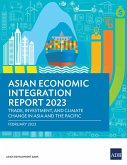Asian Economic Integration Report 2023 (eBook, ePUB) Asian Economic Integration Report 2023 (eBook, ePUB)