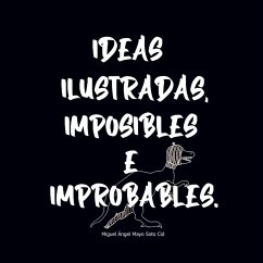 Ideas Ilustradas e Imposibles o Improbables 1 (eBook, ePUB)