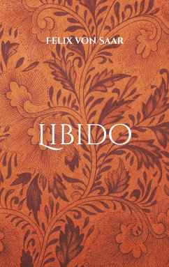 Libido (eBook, ePUB) - von Saar, Felix