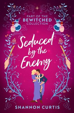 Bewitched: Seduced By The Enemy (eBook, ePUB) - Curtis, Shannon
