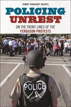 Policing Unrest - Kochel, Tammy Rinehart