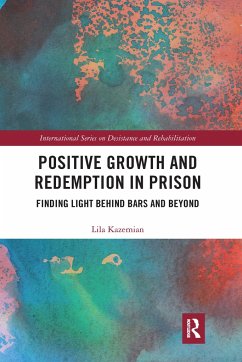 Positive Growth and Redemption in Prison - Kazemian, Lila