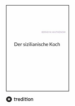 Der sizilianische Koch - Wuthenow, Bernd W.