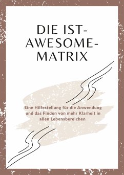 Die Ist-Awesome-Matrix (eBook, ePUB)