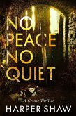 No Peace No Quiet (eBook, ePUB)
