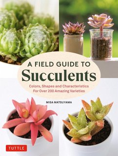 Field Guide to Succulents (eBook, ePUB) - Matsuyama, Misa