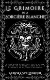 Le Grimoire De La Sorcière Blanche (eBook, ePUB)