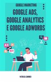 Google Ads, Google Analytics e Google Adwords (Google Marketing) (eBook, ePUB)