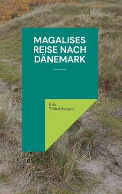 Magalises Reise nach Dänemark (eBook, ePUB) - Tinkelsbergen, Kiki