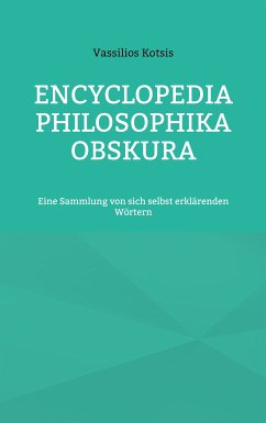Encyclopedia Philosophika Obskura (eBook, ePUB) - Kotsis, Vassilios