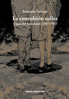 La convulsión coliza (eBook, ePUB) - Carvajal, Fernanda