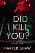 Did I Kill You? (eBook, ePUB) - Bild 1