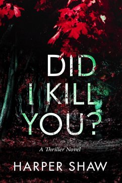 Cover Did I Kill You? (eBook, ePUB)