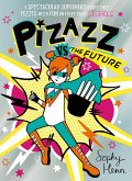 Pizazz vs The Future (eBook, ePUB)