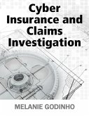 Cyber Insurance and Claims Investigation (eBook, ePUB)