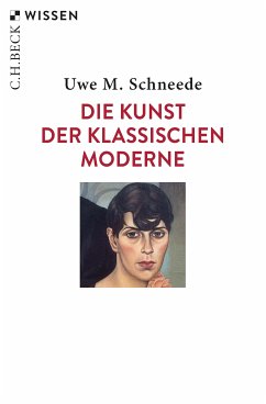 Die Kunst der Klassischen Moderne (eBook, ePUB) - Schneede, Uwe M.