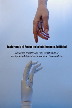 Explorando el Poder de la INTELIGENCIA ARTIFICIA (eBook, ePUB) - Ediciones, SAD