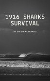 1916 Sharks Survival (Surviving through Time) (eBook, ePUB) 1916 Sharks Survival (Surviving through Time) (eBook, ePUB)