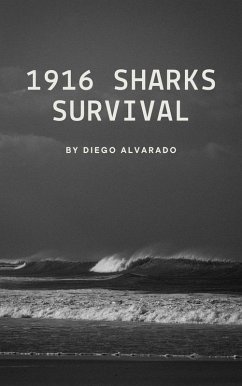 1916 Sharks Survival (Surviving through Time) (eBook, ePUB) - Alvarado, Diego