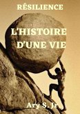 L'histoire d'une Vie (eBook, ePUB) L'histoire d'une Vie (eBook, ePUB)