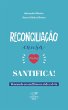 Reconciliac¸a~o cansa mas santifica... - Bild 1