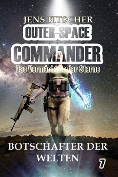 Botschafter der Welten (OUTER-SPACE COMMANDER 7) (eBook, ePUB) - Fitscher, Jens