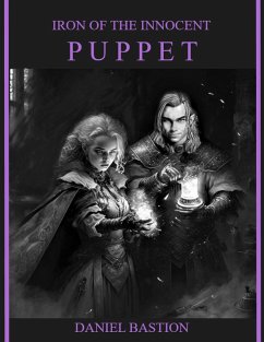 Iron of the Innocent: Puppet (eBook, ePUB) - Bastion, Daniel